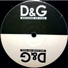 D & G - D & G - Because Of You - D & G 1