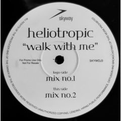 Heliotropic - Heliotropic - Walk With Me - Skyway