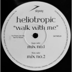 Heliotropic - Heliotropic - Walk With Me - Skyway