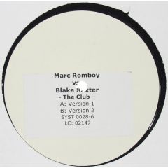 Marc Romboy Vs Blake Baxter - Marc Romboy Vs Blake Baxter - The Club - Systematic