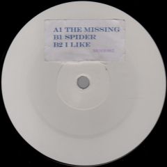 Unknown Artist - Unknown Artist - The Missing / Spider / I Like - Not On Label