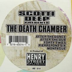 Scotti Deep Presents - Scotti Deep Presents - The Death Chamber - Henry Street