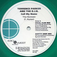 Terrence Parker And The D.J.B. - Terrence Parker And The D.J.B. - Call My Name (The Remixes) - 430 West