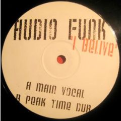 Audio Funk - Audio Funk - I Belive - Not On Label