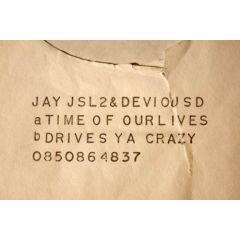MC Jay J & Devious D - MC Jay J & Devious D - Time Of Our Lives / Drive Ya' Crazy - Awesome Records