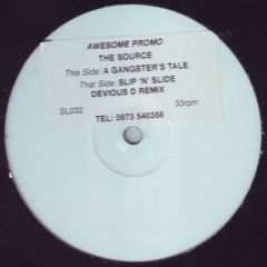 The Source - The Source - A Gangster's Tale / Slip n Slide Remix - Awesome Records