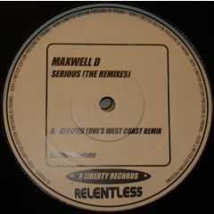 Maxwell D - Maxwell D - Serious (Remixes Pt.2) - Relentless