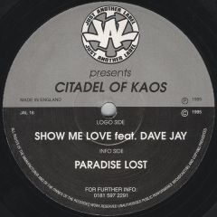 Citadel Of Kaos - Citadel Of Kaos - Show Me Love - Just Another Label