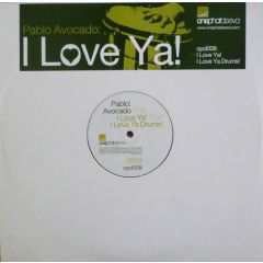 Pablo Avocado - Pablo Avocado - I Love Ya - Onephatdeeva 