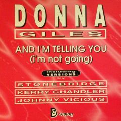 Donna Giles - Donna Giles - And I'm Telling You I'm Not Going - D-Vision