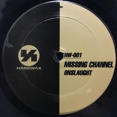 Missing Channel - Missing Channel - Onslaught - Hardwax
