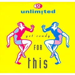 2 Unlimited - 2 Unlimited - Get Ready For This - PWL