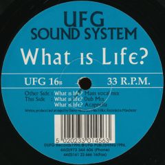 Sound System - Sound System - What Is Life - UFG