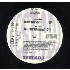 Beeky Tribe - Beeky Tribe - Crazy Drum - Test 4 DJ Records