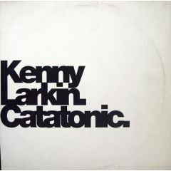 Kenny Larkin - Kenny Larkin - Catatonic - R & S Records