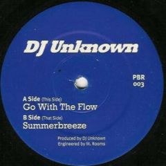 DJ Unknown - DJ Unknown - Go With The Flow - Point Blank