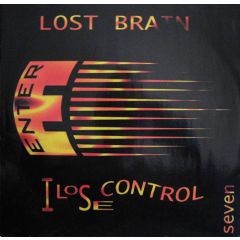Lost Brain - Lost Brain - I Lose Control - Enter Records