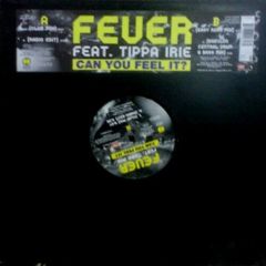 Fever Ft. Tippa Irie - Fever Ft. Tippa Irie - Can You Feel It? - EMI