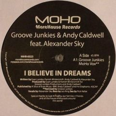 Groove Junkies & Andy Caldwell - Groove Junkies & Andy Caldwell - I Believe In Dreams - More House