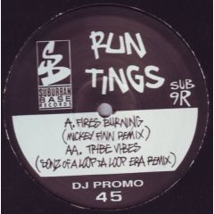 Run Tings - Run Tings - Fires Burning (Remix) - Suburban Base