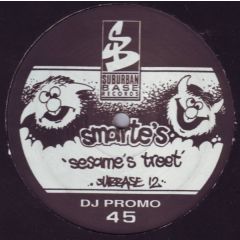 Smarte's - Smarte's - Sesame's Treet - Suburban Base Records