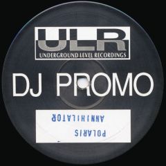 Polaris - Polaris - Annihilator - Underground Level Recordings