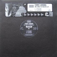 Chris Liebing - Chris Liebing - No Time To Waste EP - Primate