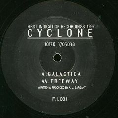 Cyclone - Cyclone - Galactica - First Indication Recordings