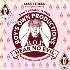 Less Stress - Less Stress - Don't Dream It's Over - Boys Own