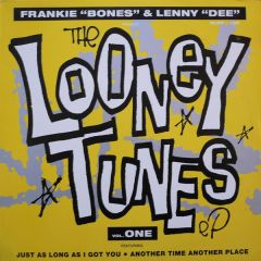 Frankie Bones & Lenny Dee - Frankie Bones & Lenny Dee - Looney Tunes Volume I - XL