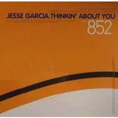 Jesse Garcia - Jesse Garcia - Thinkin' About You - Vendetta