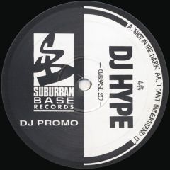 DJ Hype - DJ Hype - Shot In The Dark - Suburban Base Records