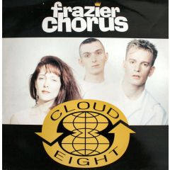 Frazier Chorus - Frazier Chorus - Cloud 8 - Virgin