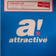 Pokker Life - Pokker Life - So You Can (Sunloverz Remix) - Attractive