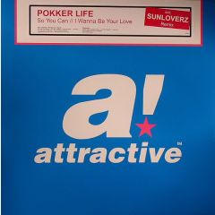 Pokker Life - Pokker Life - So You Can (Sunloverz Remix) - Attractive