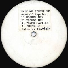 Band Of Gypsies - Band Of Gypsies - Take Me Higher EP - Pulse-8 Records