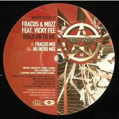 Fracus & Mozz Feat Vicky Fee - Fracus & Mozz Feat Vicky Fee - Hold On To Me - Warped Science