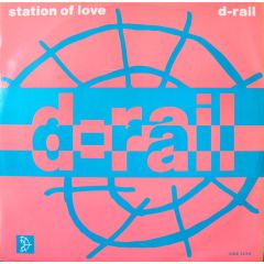 D-Rail - D-Rail - Station Of Love - City Beat