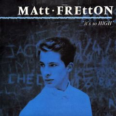 Matt Fretton - Matt Fretton - It's So High - Chrysalis