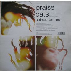 Praise Cats - Praise Cats - Shined On Me (Part 2) - Pias