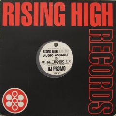 Audio Assault - Audio Assault - Total Techno EP - Rising High