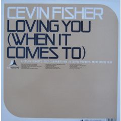 Cevin Fisher - Cevin Fisher - Loving You - Subversive