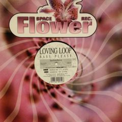 Loving Loop - Loving Loop - Bass Please - Spaceflower Records