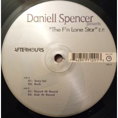 Daniell Spencer - Daniell Spencer - The F'N Lone Star EP - After Hours