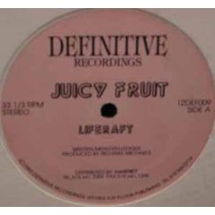 Juicy Fruit - Juicy Fruit - Liferaft - Definitive Recordings