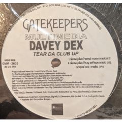 Davey Dex - Davey Dex - Tear Da Club Up - Gatekeepers Multimedia