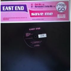 East End - East End - Save Me - Stop And Go
