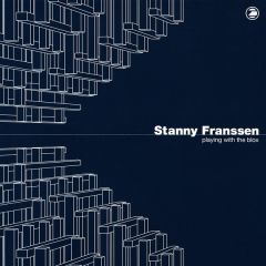 Stanny Franssen - Stanny Franssen - Playing With The Blox - Zenit
