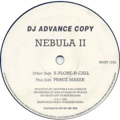 Nebula Ii - Nebula Ii - Peace Maker / X-Plore-H-Call - Reinforced Records