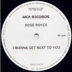 Rose Royce - Rose Royce - I Wanna Get Next To You - MCA